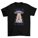 I Want to Be Leaving T-Shirt